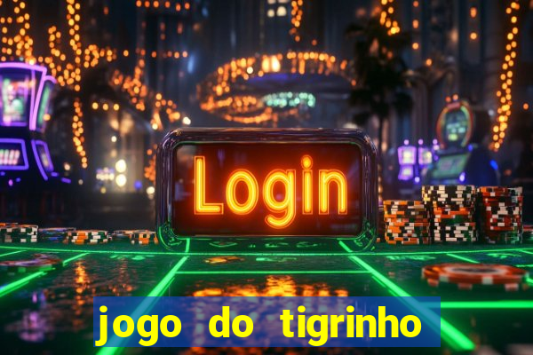 jogo do tigrinho apk dinheiro infinito